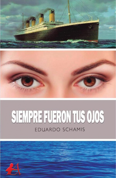 Siempre fueron tus ojos