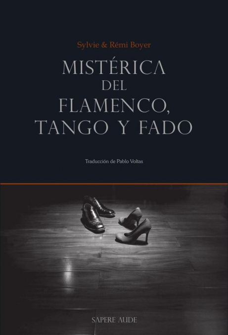 Mistérica del flamenco, tango y fado