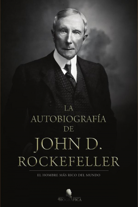 La autobiografía de John D. Rockefeller
