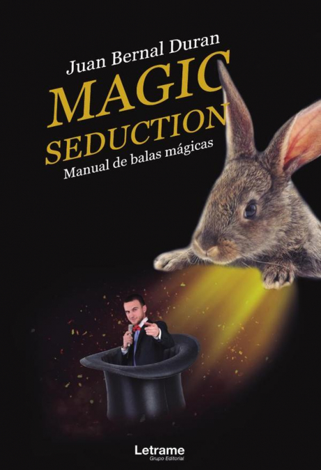 Magic seduction. Manual de balas mágicas