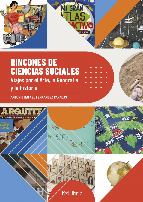 RINCONES DE CIENCIAS SOCIALES. VIAJES POR EL ARTE, LA GEOGRAFÍA Y LA HISTORIA