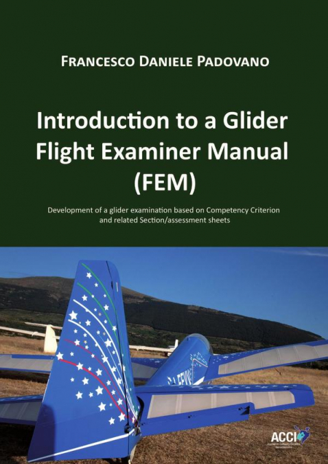 Introduction to a Glider Flight Examiner Manual (FEM)