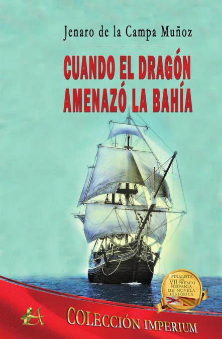Cuando el dragón amenazó la bahía