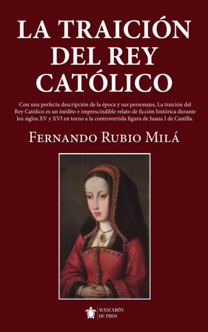 La traición del Rey Católico