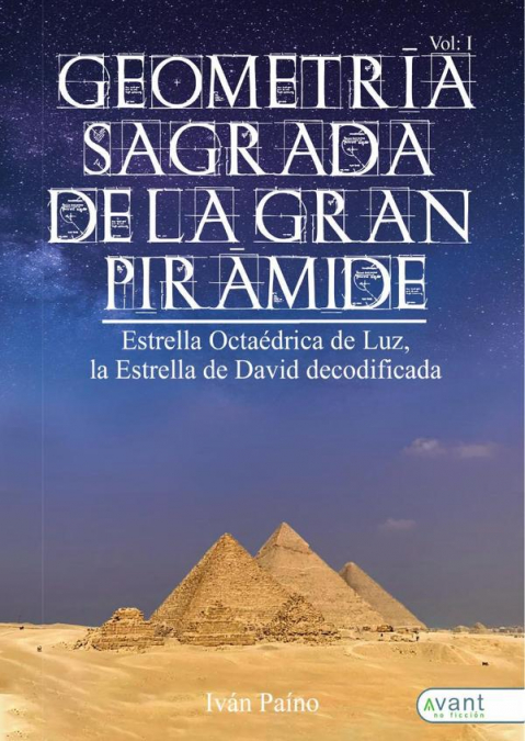 Geometría Sagrada de la Gran Pirámide, Vol. I