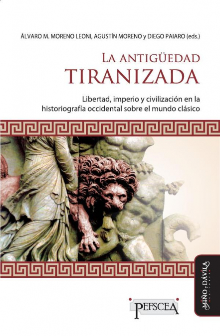 La Antigüedad tiranizada