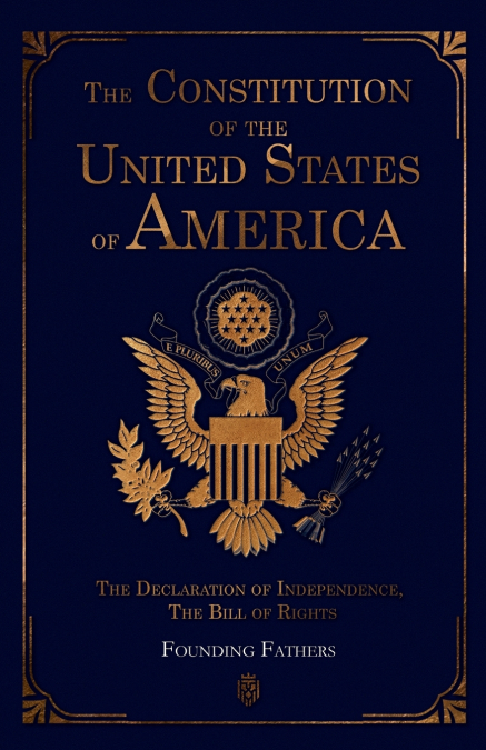 The Constitution of the United States of America