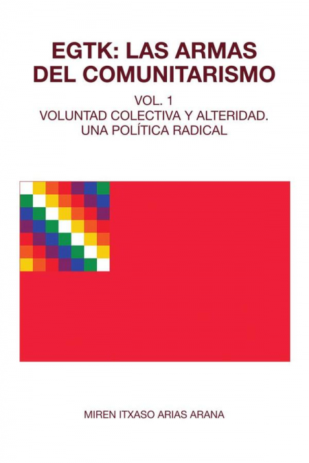 EGTK: Las armas del comunitarismo