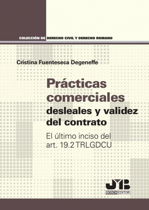 Prácticas comerciales desleales y validez del contrato