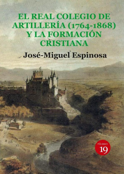 El Real Colegio de Artillería (1764-1868) y la formación cristiana