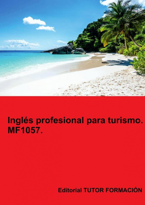 Inglés profesional para turismo. MF1057.