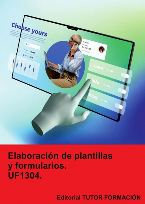 Elaboración de plantillas y formularios. UF1304.