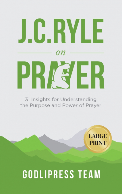 J. C. Ryle on Prayer