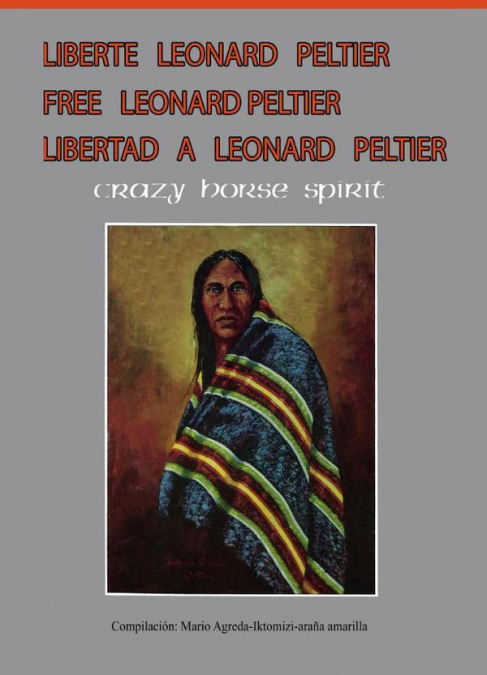 Libertad para Leonard Peltier - Free Leonard Peltier