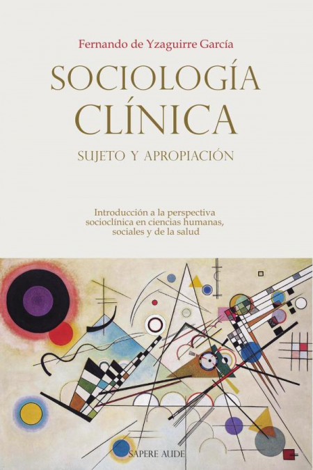 Sociología Clínica: sujeto y apropiación
