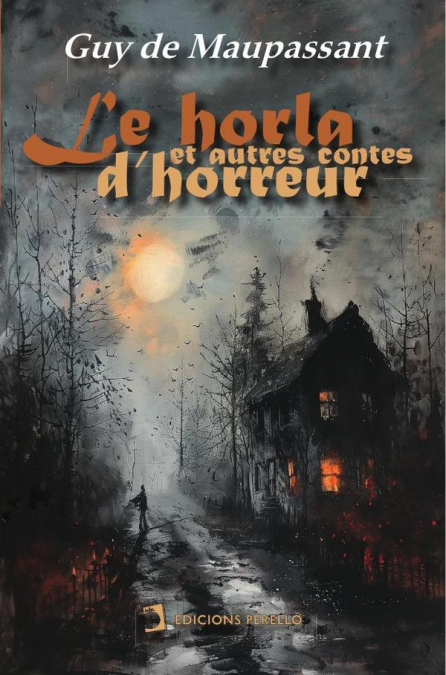 Le Horla et autres contes d’horreur