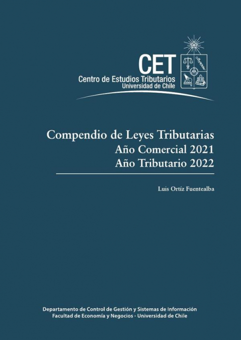 Compendio de Leyes Tributarias. Año Comercial 2021. Año Tributario 2022