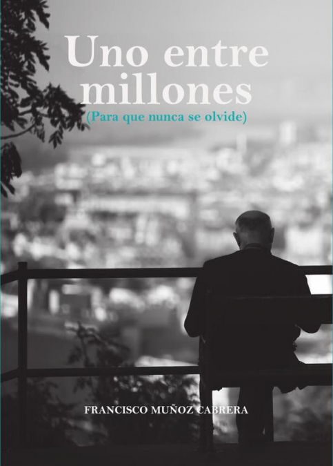 Uno entre millones. Para que nunca se olvide