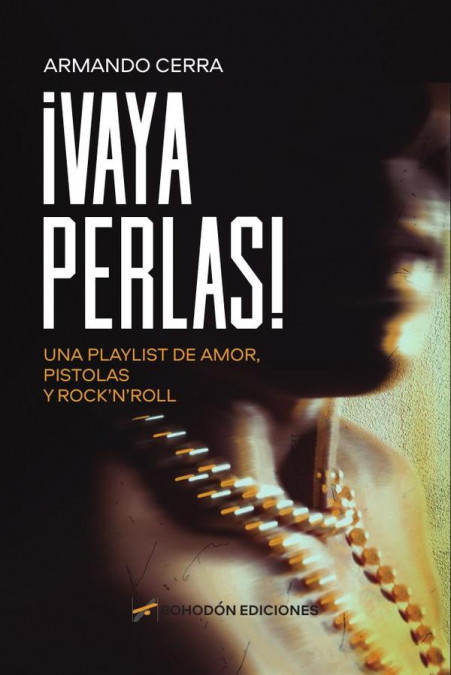 ¡Vaya perlas!