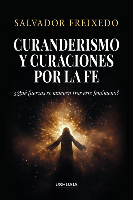 Curanderismo y curaciones por la fe