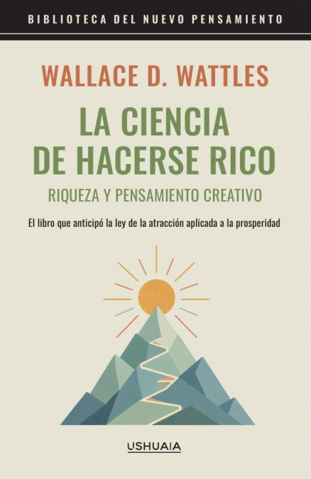 La ciencia de hacerse rico. Riqueza y pensamiento creativo