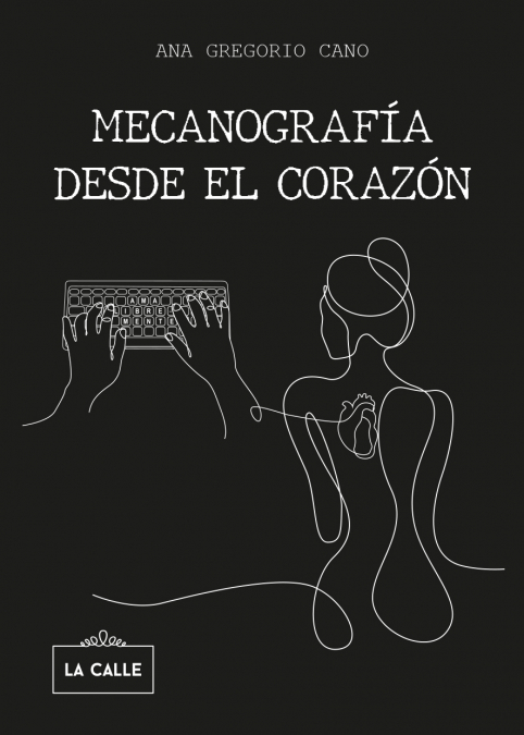 MECANOGRAFÍA DESDE EL CORAZÓN