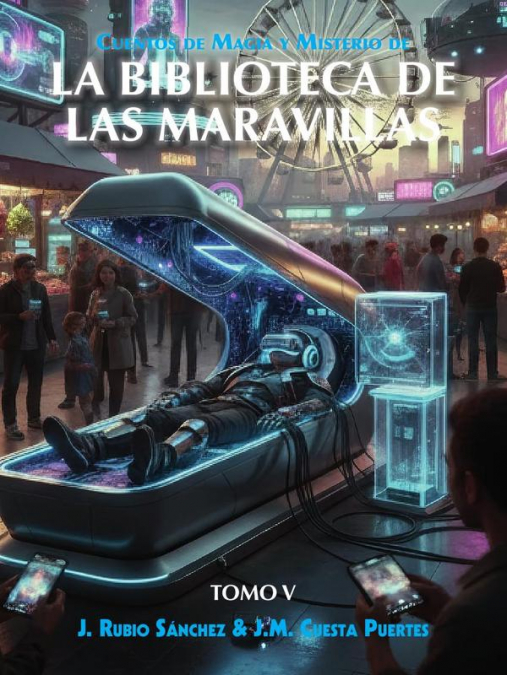 Cuentos de Magia y Misterio extraídos de la Biblioteca de las Maravillas, Tomo V