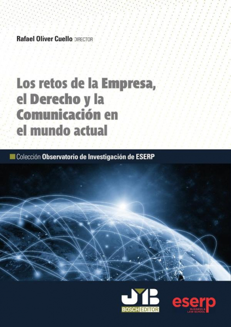 Los retos de la Empresa, el Derecho y la Comunicación en el mundo actual