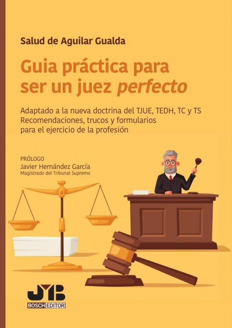 Guía práctica para ser un juez perfecto