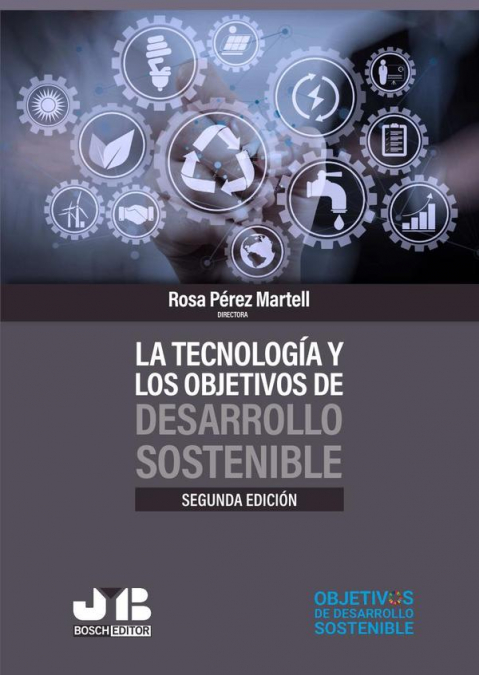 La tecnología y los objetivos de desarrollo sostenible (Segunda edición)