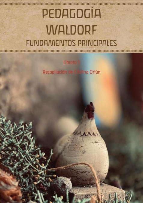 Pedagogía Waldorf. Fundamentos principales