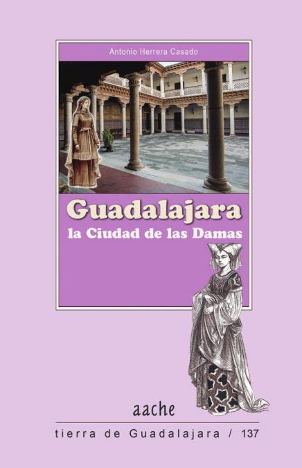 Guadalajara, La ciudad de las Damas