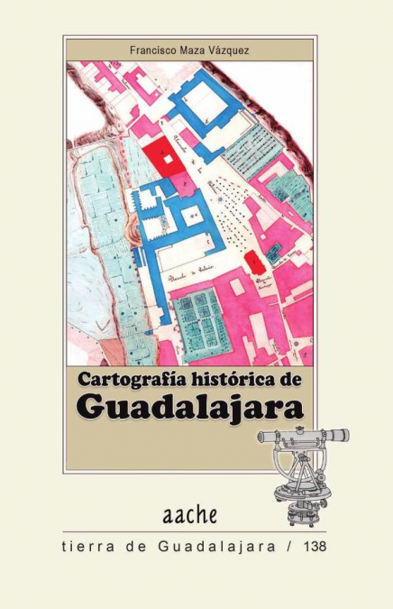 Cartografía histórica de Guadalajara