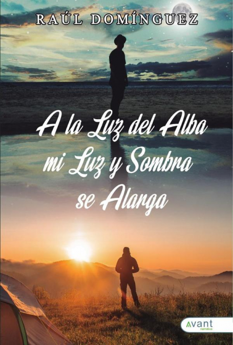 A la luz del alba, mi luz y mi sombra se alargan