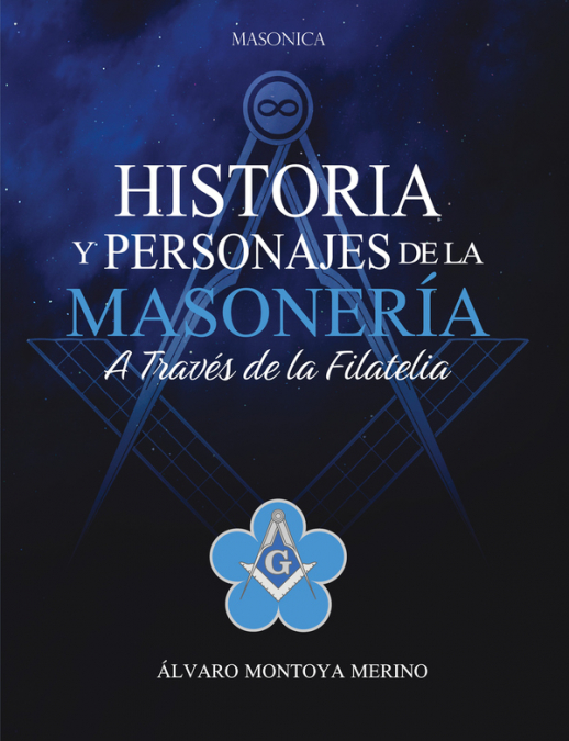Historia y personajes de la masonería a través de la filatelia