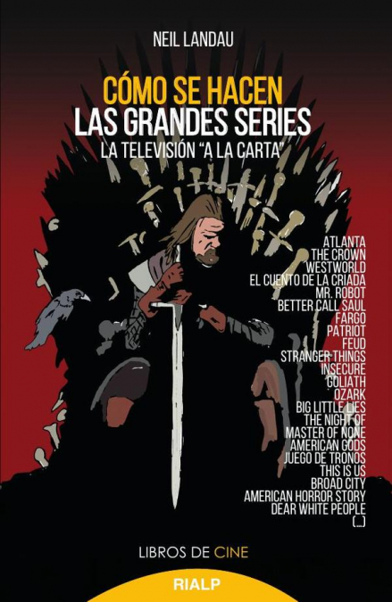Cómo se hacen las grandes series