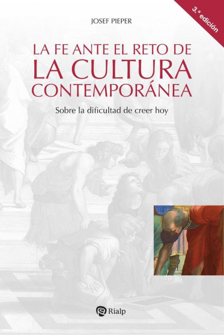 La fe ante el reto de la cultura contemporánea