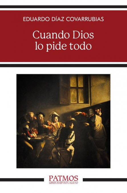 Cuando Dios lo pide todo