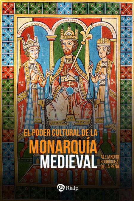 El poder cultural de la monarquía medieval