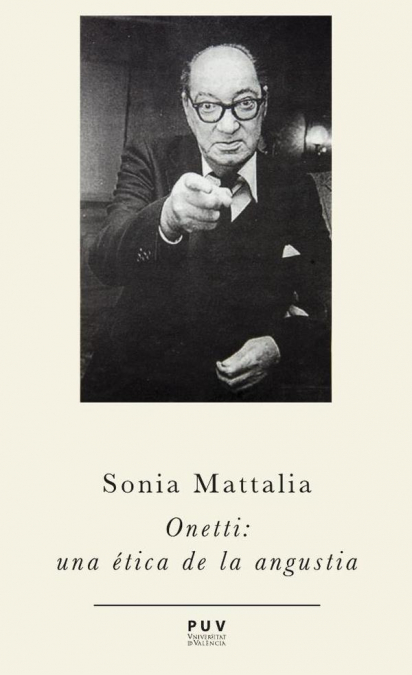 Onetti: una ética de la angustia