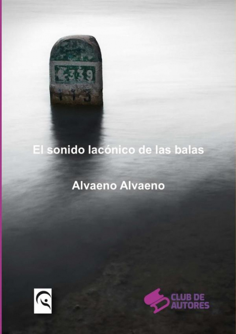 El Sonido Lacónico De Las Balas