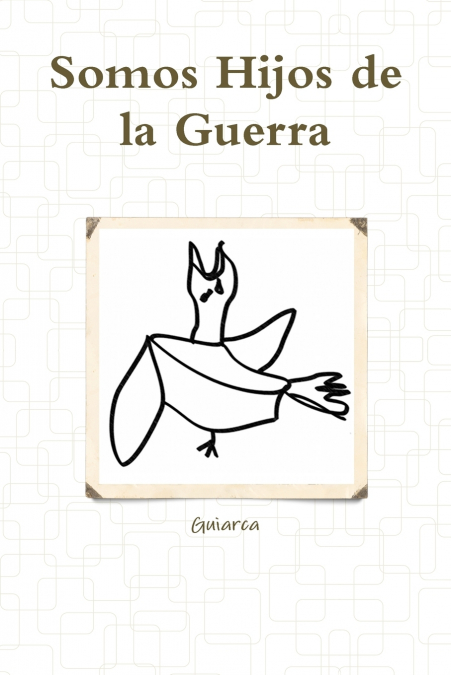 Somos Hijos de la Guerra