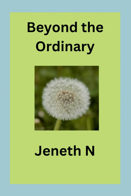 Beyond the Ordinary