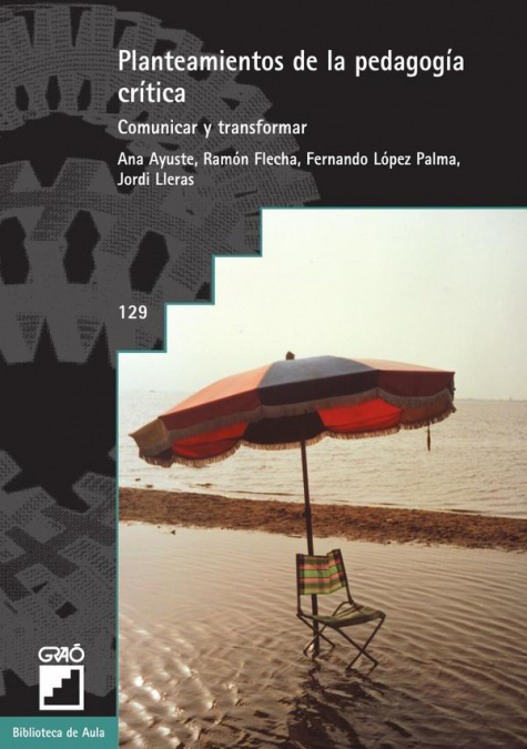 Planteamientos de la pedagogía crítica