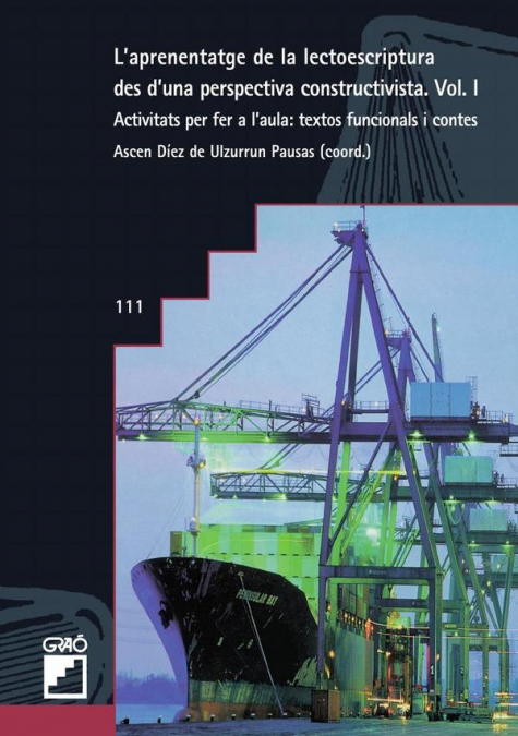 L’ aprenentatge de la lectoescriptura des d’ una perspectiva constructivista. Vol. I
