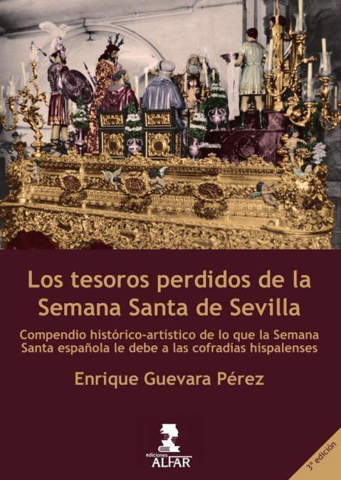 Los tesoros perdidos de la Semana Santa de Sevilla