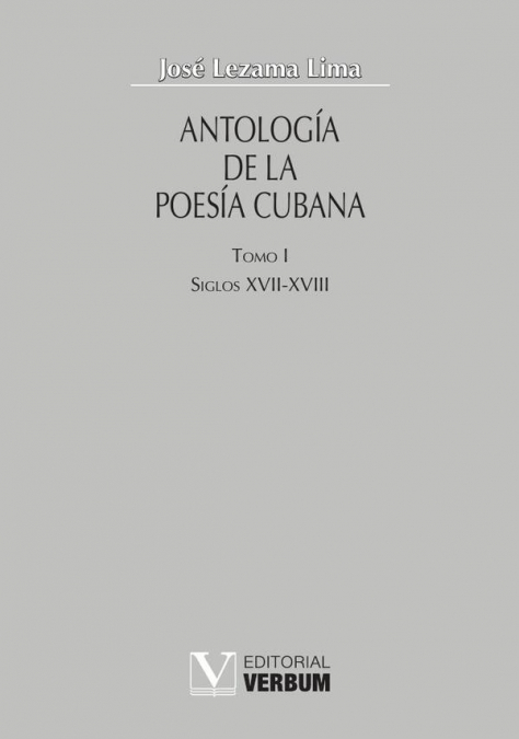 Antología de la poesía cubana. Tomo I