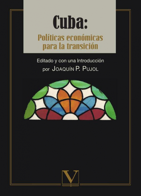 Cuba: Políticas económicas para la transición
