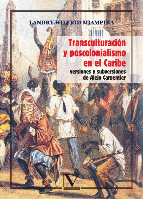 Transculturación y poscolonialismo en el Caribe