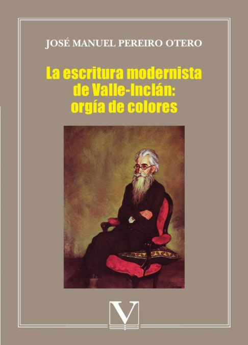 La escritura modernista de Valle-Inclán: orgía de colores